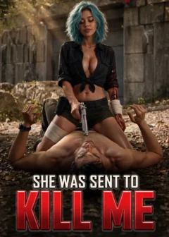 She Was Sent to Kill Me poster